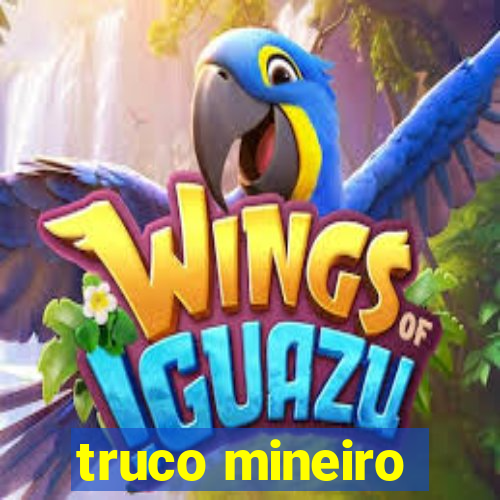 truco mineiro